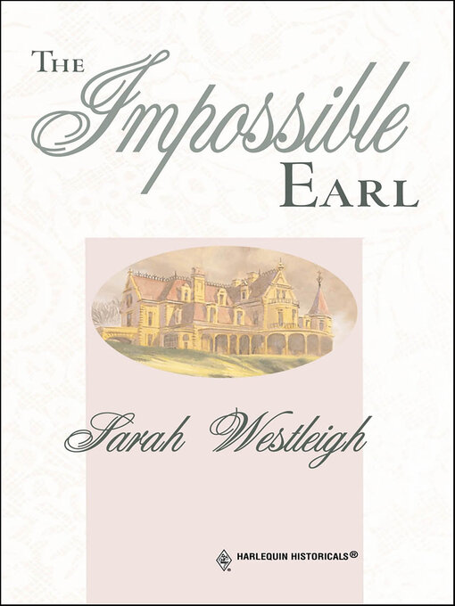 Title details for The Impossible Earl by Sarah Westleigh - Available